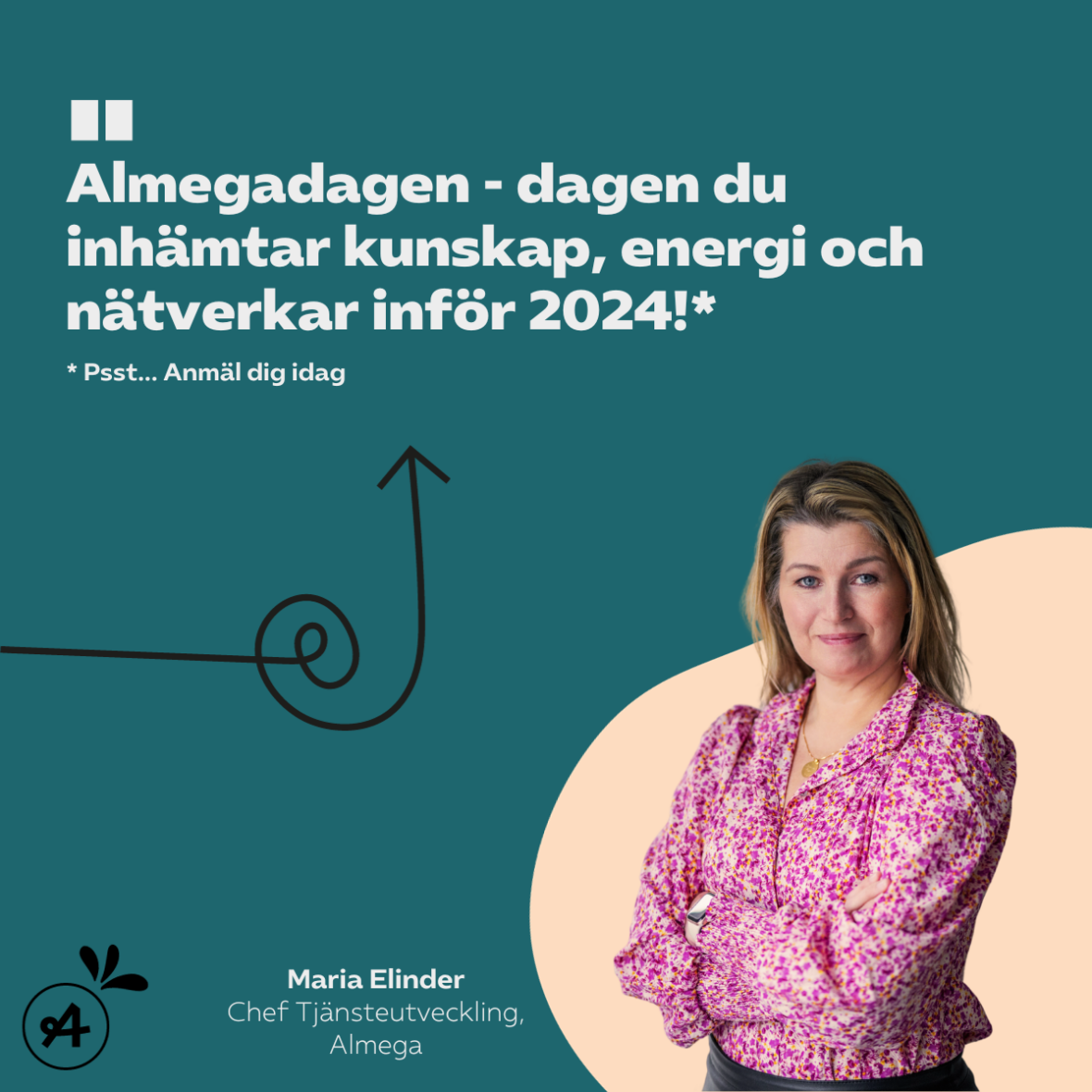 Grafisk bild med foto på Almegas chef för Tjänsteutveckling och citat: "Almegadagen - dagen du inhämtar kunskap, energi och nätverkar inför 2024!". Bild länkar till anmälningssidan för Almegadagen.