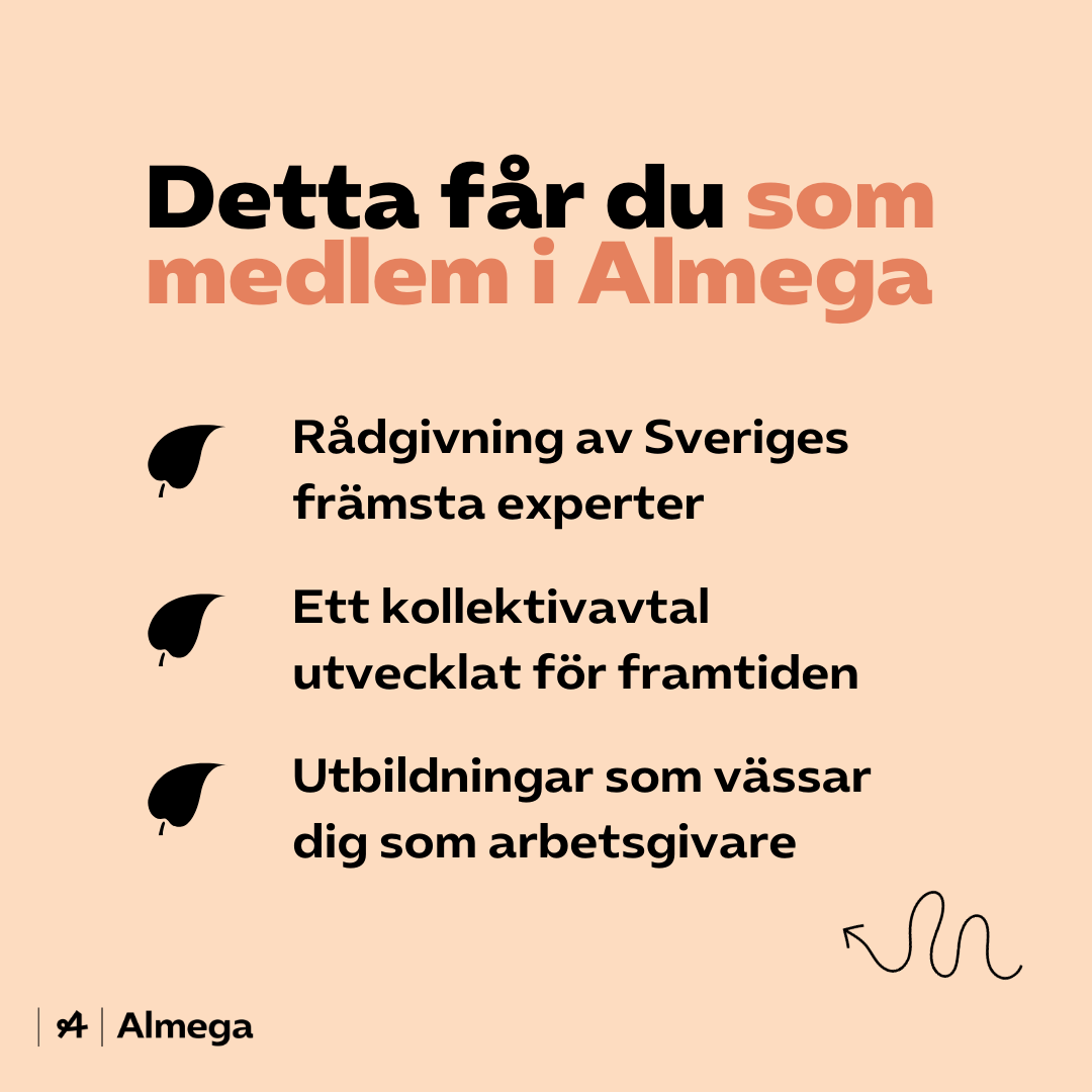 Grafisk bild med text: Detta får du som medlem i Almega. Rådgivning av Sveriges främsta experter, Ett kollektivavtal utvecklat för framtiden, utbildningar som vässar dig som arbetsgivare. Länk i bild går till almega.se