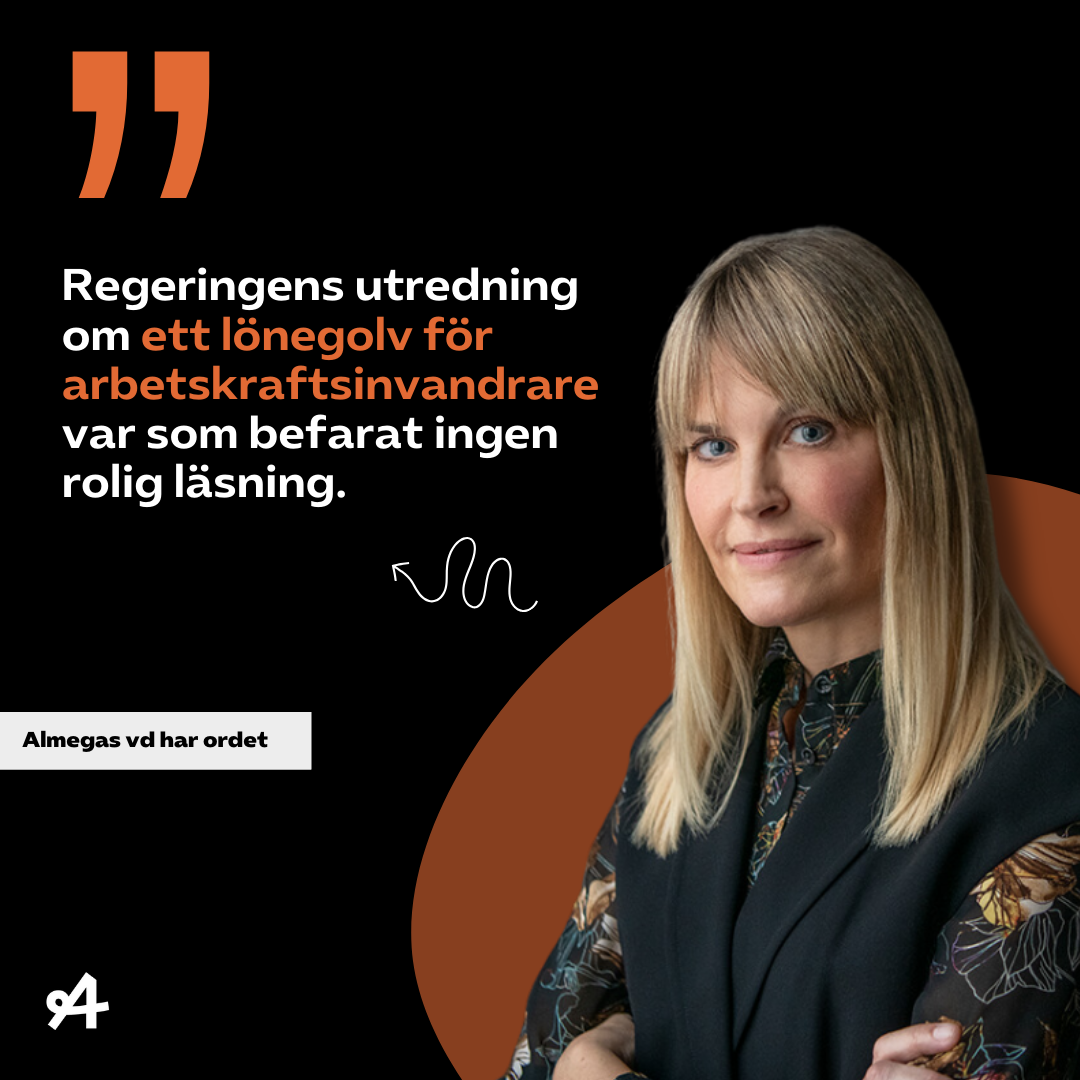 Foto på Almegas vd Ann Öberg med citatet Regeringens utredning om ett lönegolv för arbetskraftsinvandrare var som befarat igen rolig läsning. Länk i bild går till intervju med Ann Öberg på almega.se