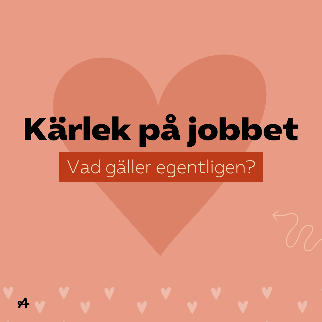 Grafisk bild med ett stort hjärta och texten Kärlek på jobbet, vad gäller egentligen? Länk i bild går till artikeln kärlek på jobbet kräver tydlighet som finns på almega.se