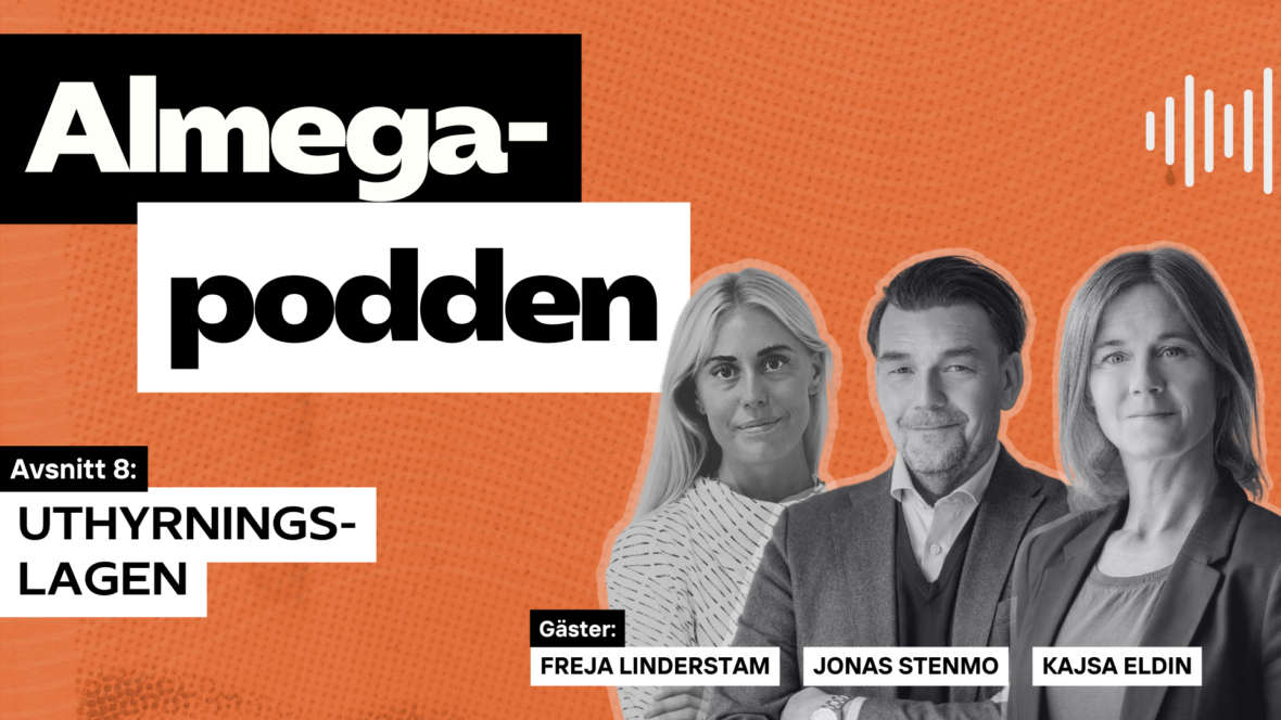 Omslagsbild från podcasten Almegapodden. Avsnitt om uthyrningslagen